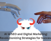 The Role of AI in SEO and Digital Marketing: Revolutionizing Strategies for Success